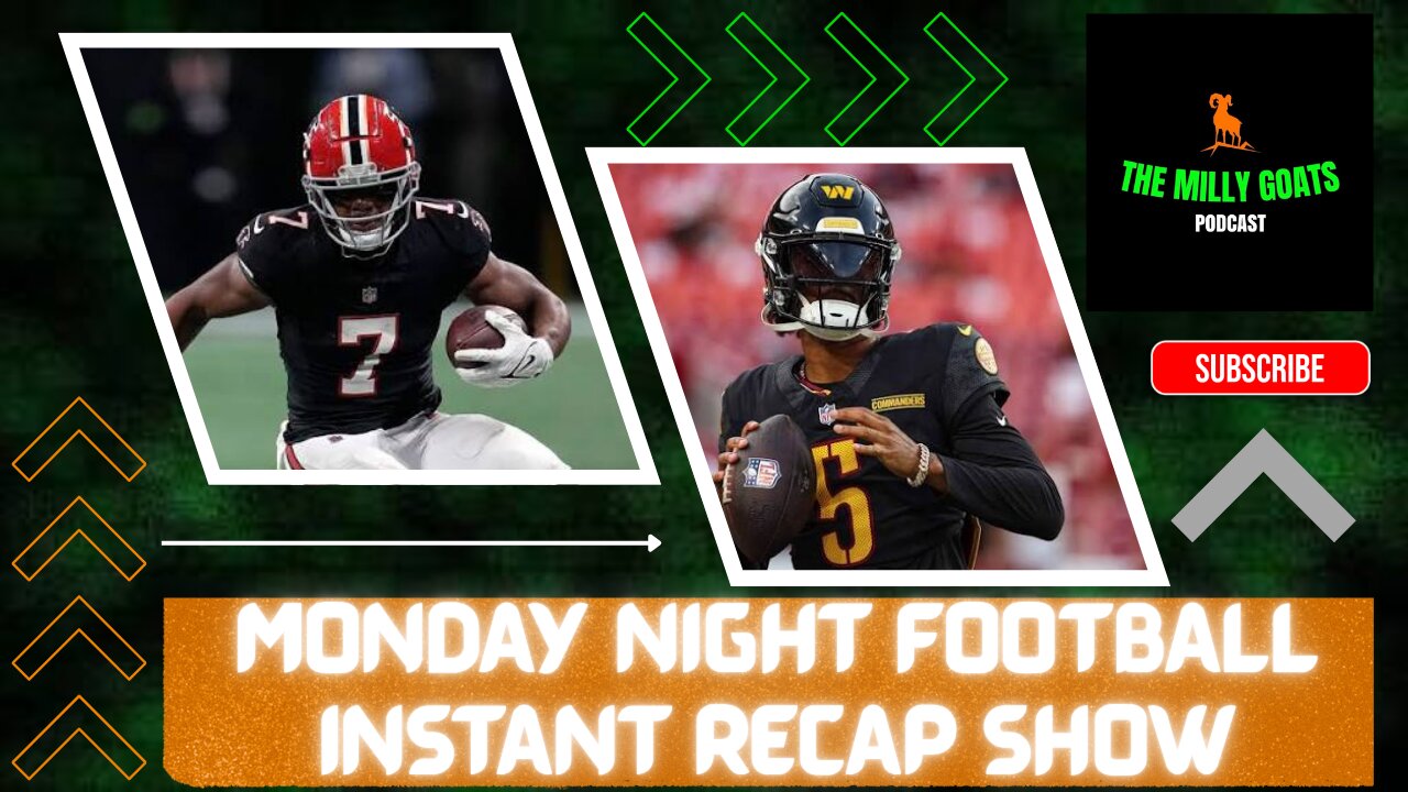Falcons Down Bills, Commanders Battle Bears - MNF Instant Reaction