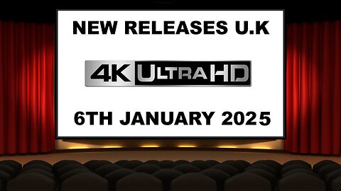 NEW 4K UHD Releases [6TH JANUARY 2025 | U.K | Links Included]