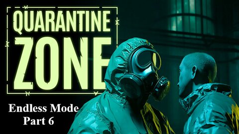 Let's play Quarantine Zone: The Last Check - If we choose: Stay (Part 6) - Walkthrough No commentary