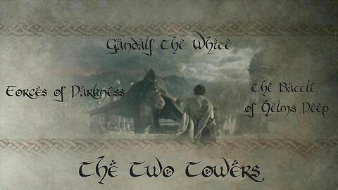 LOTR: The Two Towers | Gandalf The White, Forces of Darkness & The Battle of Helm's Deep (Extra 3-ITA SUB)