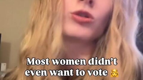 Women's suffrage: most women DIDN'T want voting rights.