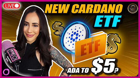 NEW Cardano ETF Could Send ADA To $5!?