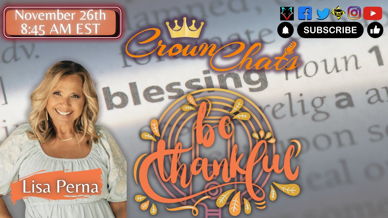 Crown Chats — The Blessings in Giving Thanks to God