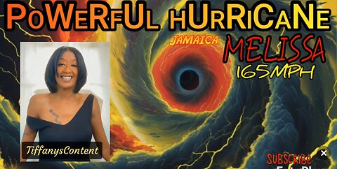 200 MPH HISTORIC EXTREMELY POWERFUL MAJOR HURRICANE MELISSA (wind gust) CATASTROPHIC FLOODING