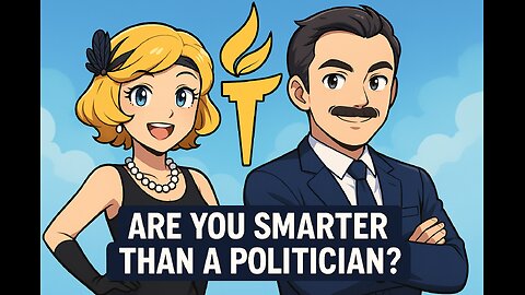 Are You Smarter Than a Politician?