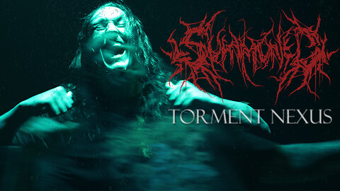 Summoned - Torment Nexus (Music Video)