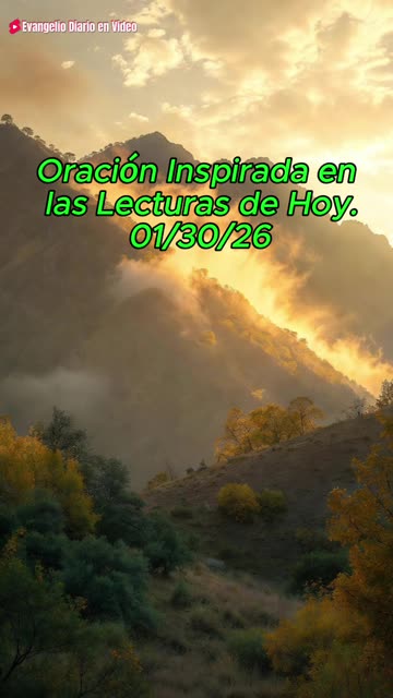 Oración Inspirada en las Lecturas de Hoy. 01/30/26