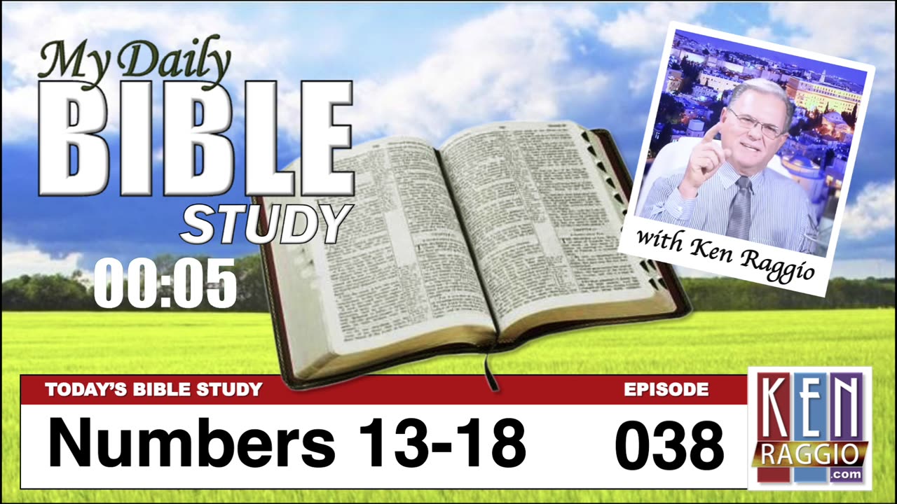 Today's Bible Study 038 - Numbers 13-18