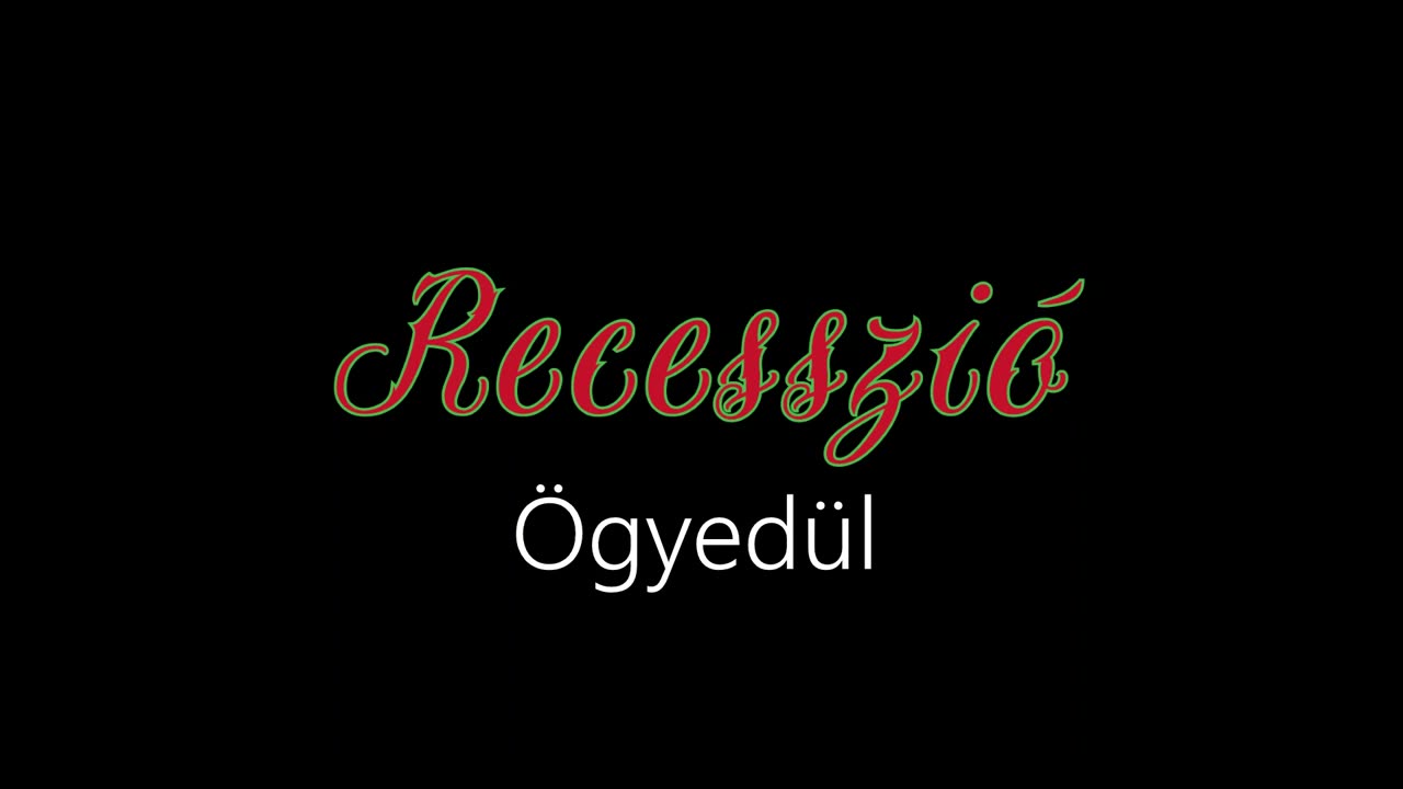 Recesszió ¦ Ögyedül (hivatalos audió)