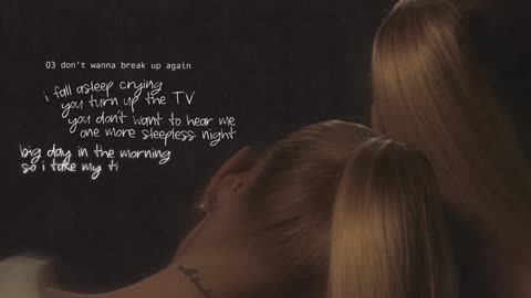 Ariana Grande - don't wanna break up again (lyric visualizer)
