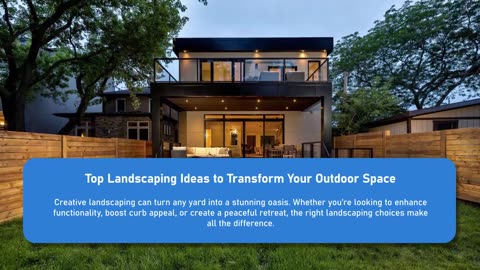 Top Landscaping Ideas to Transform Your Outdoor Space