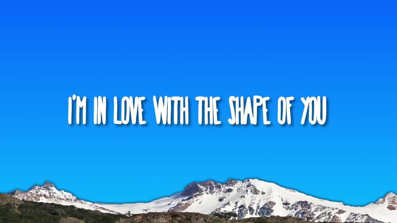 Ed Sheeran - Shape of You (I'm in love with the shape of you)