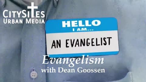 Evangelism with Dean Goossen