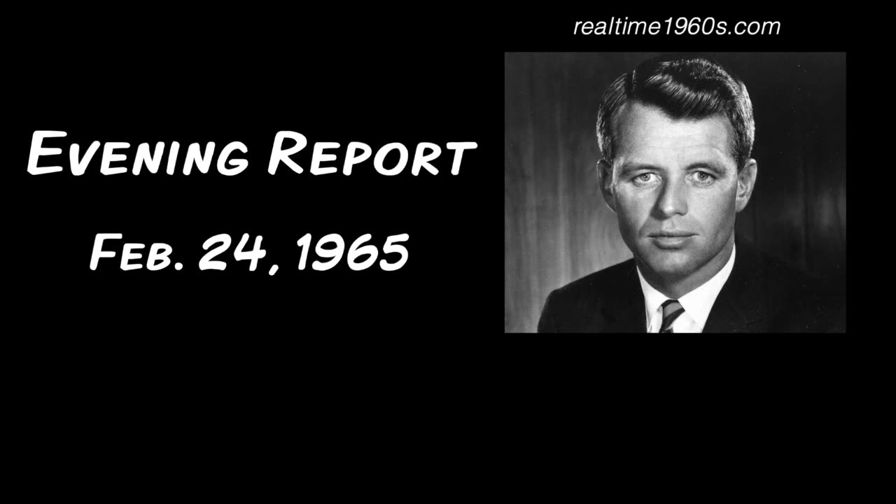 Evening Report | February 24, 1965