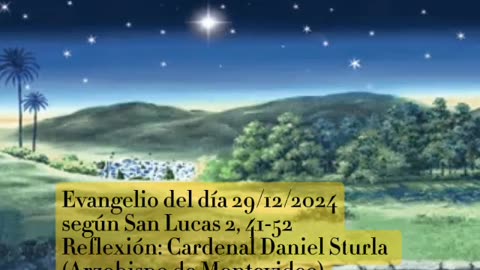 Evangelio del día 29/12/2024 según San Lucas 2, 41-52 - Cardenal Daniel Sturla