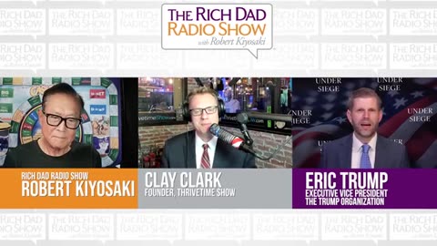 Robert Kiyosaki, Eric Trump & Clay Clark: The Economic Crisis Few Understand