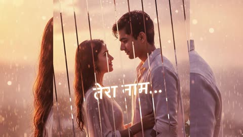 तेरा नाम – एक खूबसूरत प्रेम गीत | Emotional Hindi Love Song | newsong | Dedicated to love