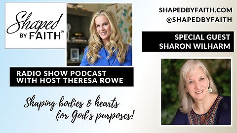 Go For It! Faith Without Regret – Inspiring Conversation with Sharon Wilharm | Shaped by Faith Radio
