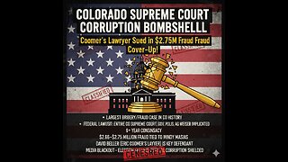Colorado Supreme Court Corruption Bombshell – Coomer’s Lawyer Sued in $2.75M Fraud Cover-Up!