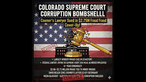 Colorado Supreme Court Corruption Bombshell – Coomer’s Lawyer Sued in $2.75M Fraud Cover-Up!