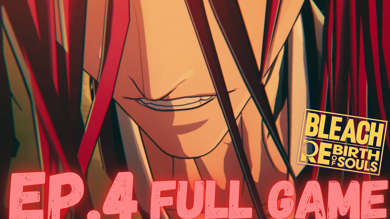 BLEACH REBIRTH OF SOULS (Soul Society Arc) Gameplay Walkthrough EP.4- Renji Vs FULL GAME