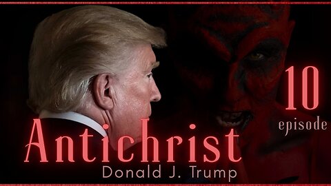 The 'Anti~Christ' Episode Ten 18 August 2025