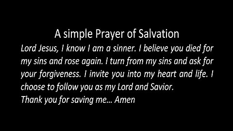 Simple Salvation message to know without a doubt that You are Saved