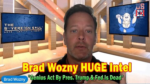 Brad Wozny HUGE Intel July 19: "Genius Act By Pres. Trump & Fed Is Dead, [DS] Death Spiral, Nesara"