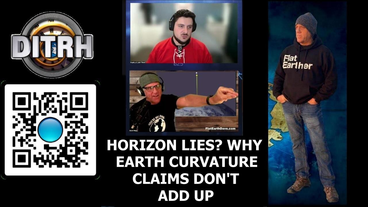 [Jul 23, 2025] Horizon Lies? Why Earth Curvature Claims Don't Add Up - Hijacking Perspective w/ Angels of Light [DITRH]