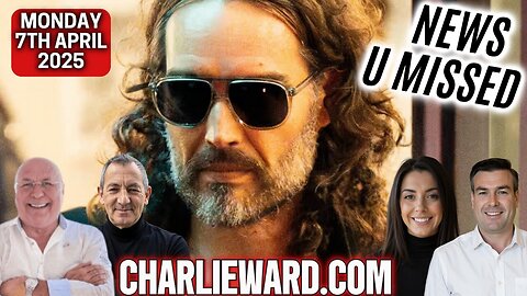 CHARLIE WARD DAILY NEWS WITH CHARLIE WARD, PAUL BROOKER & WARREN THORNTON MONDAY 7TH APRIL 2025