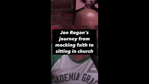 Joe Rogan's search of Christ