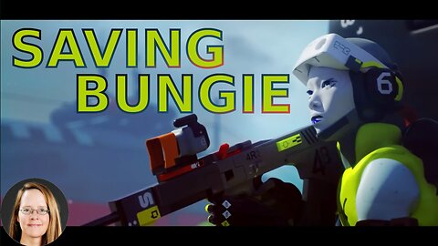 Saving Bungie
