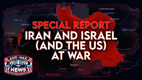 Special Report: Iran and Israel (and the US) at War