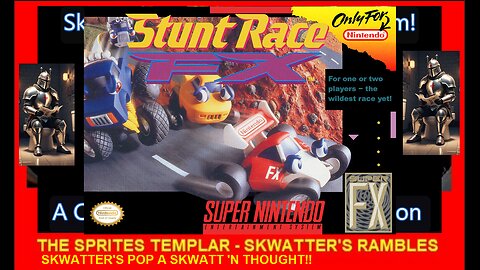 STUNT RACE FX - SNES - POP A THOUGHT!! RAMBLE