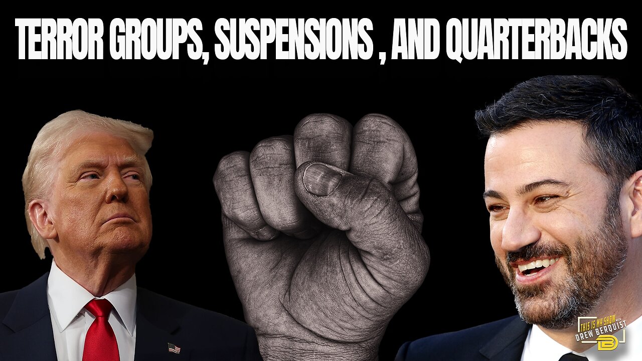 Trump Designates Antifa a Terror Group | Kimmel Suspended Indefinitely | NFL QBs Dropping Like Flies