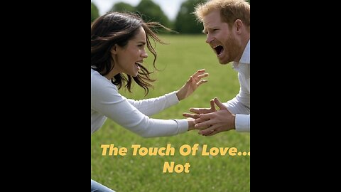 Meghan's Reverse Touch Of Love
