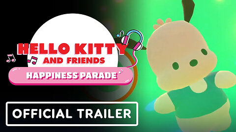 Hello Kitty and Friends Happiness Parade - Official Gameplay Trailer