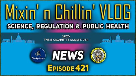 MnC VLOG 421 #EcigaretteSummit Anorak
