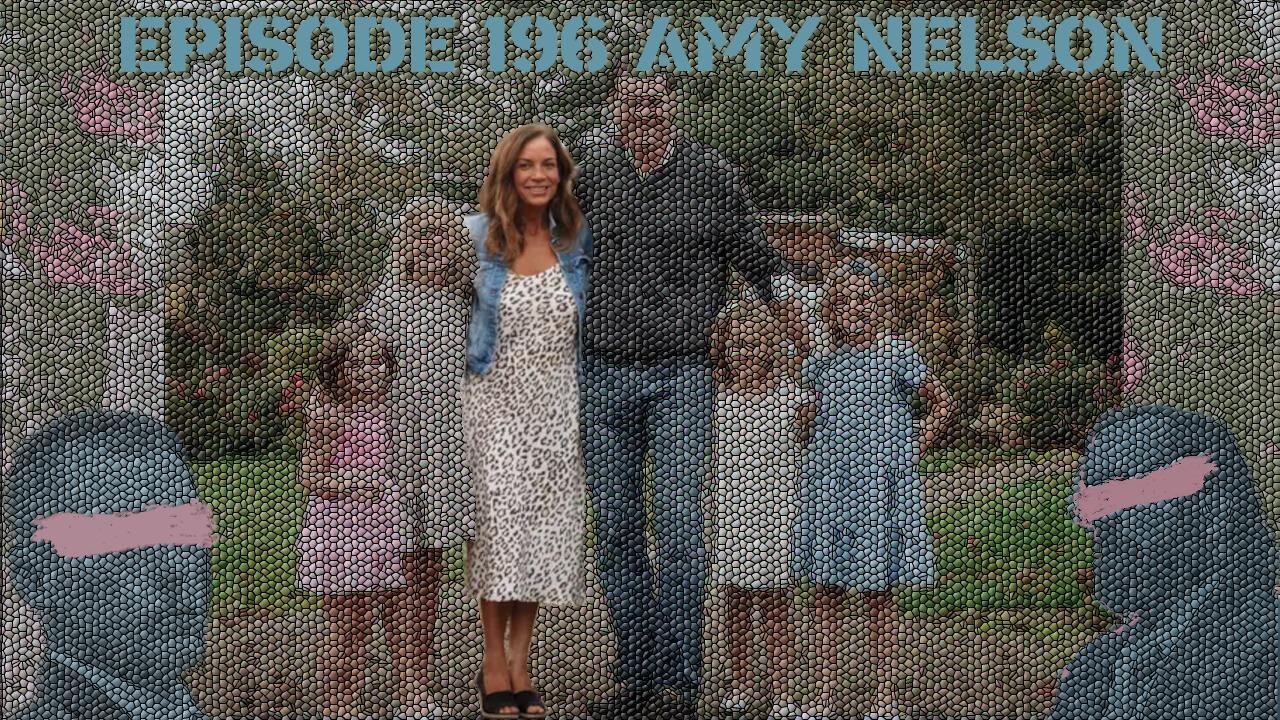 Ep. 196 | Amy Nelson | 10:30 ET | LIVE