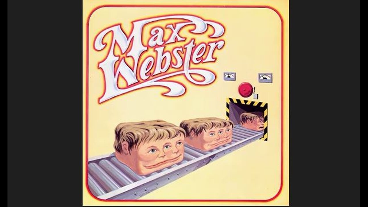 Max Webster - Max Webster (1976) [Full Album]