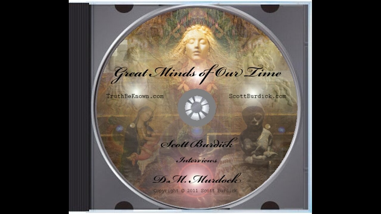 Great Minds of Our Time: D.M. Murdock