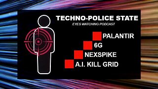 Techno-Police State: Palantir, 6G, Nexspike and The A.I. Killgrid