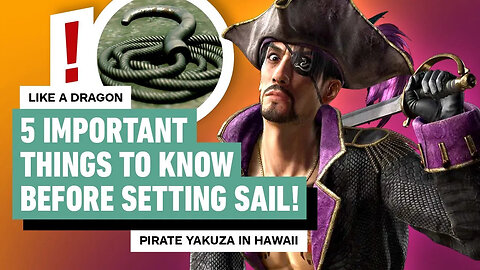 Like a Dragon - Pirate Yakuza in Hawaii - 5 Important Things to Know Before