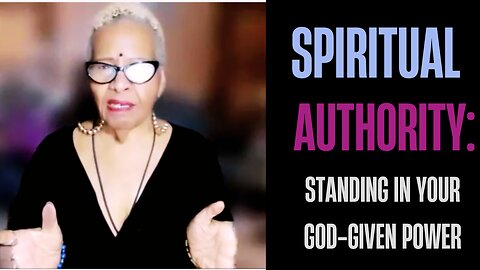 🌿 EP 5 - SPIRITUAL AUTHORITY - STANDING IN YOUR GOD-GIVEN POWER