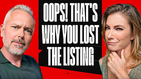 Oops! That's Why You Lost The Listing