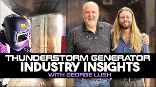 Interview with George Lush | Industry expert weighs in on Malcom Bendall's THUNDERSTORM GENERATOR