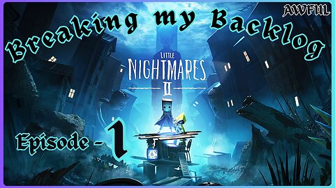 BMB - Little Nightmares 2 [Episode 1]