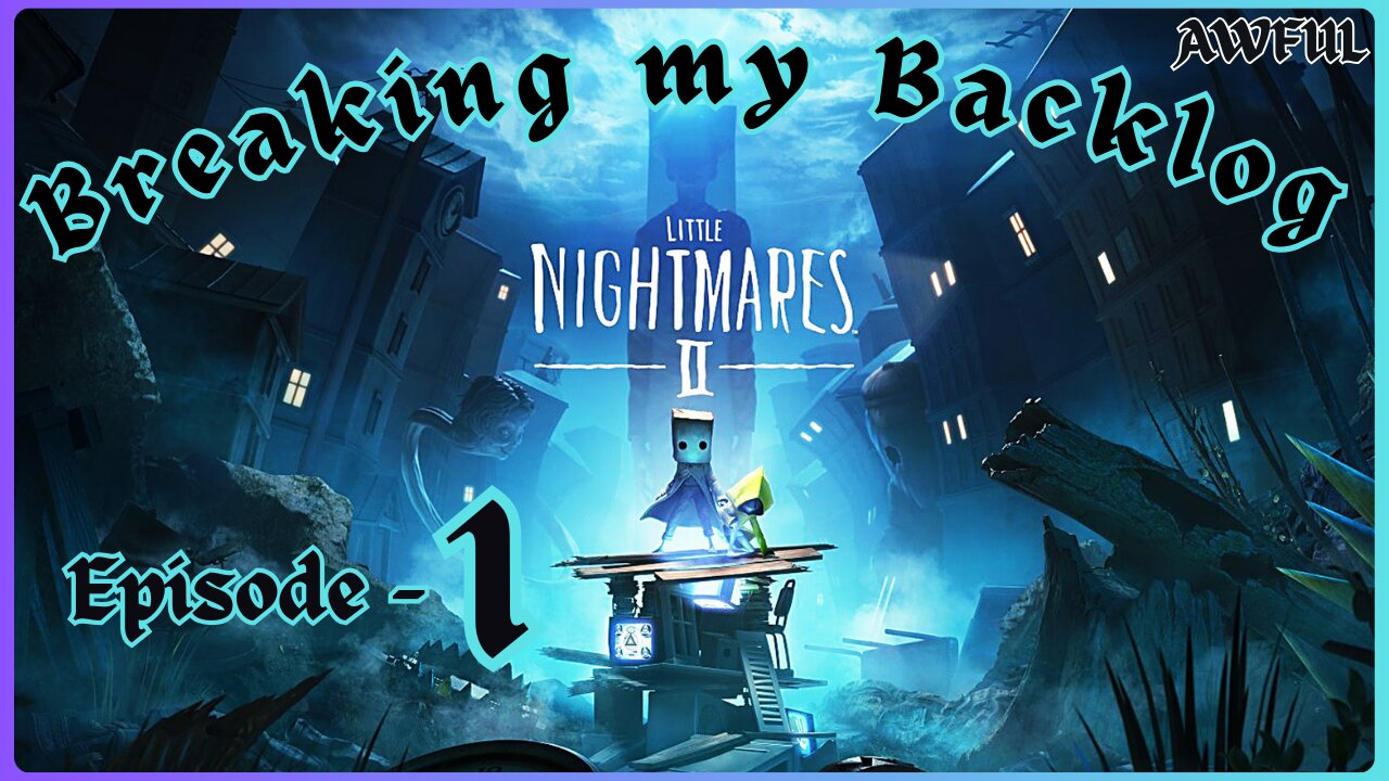 BMB - Little Nightmares 2 [Episode 1]