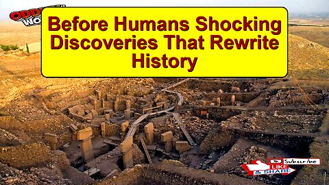 Before Humans: Shocking Discoveries That Rewrite History!