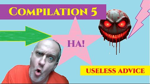 Funny Clips to Make You Think - Useless Advice Compilation 5